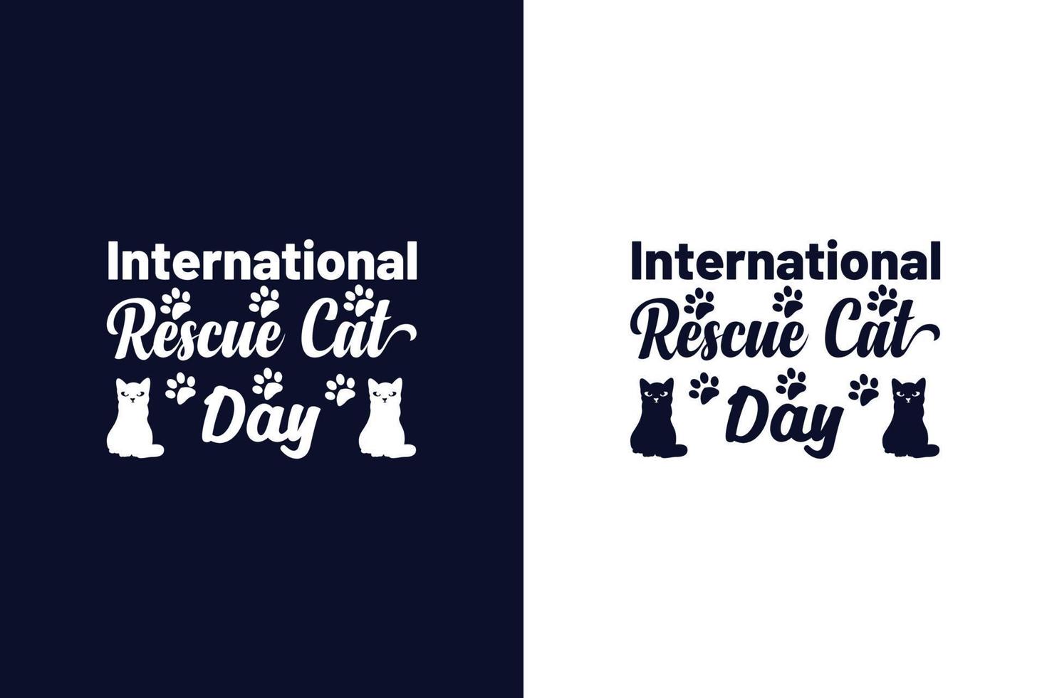 International rescue cat day. Typography cat t-shirt design template vector