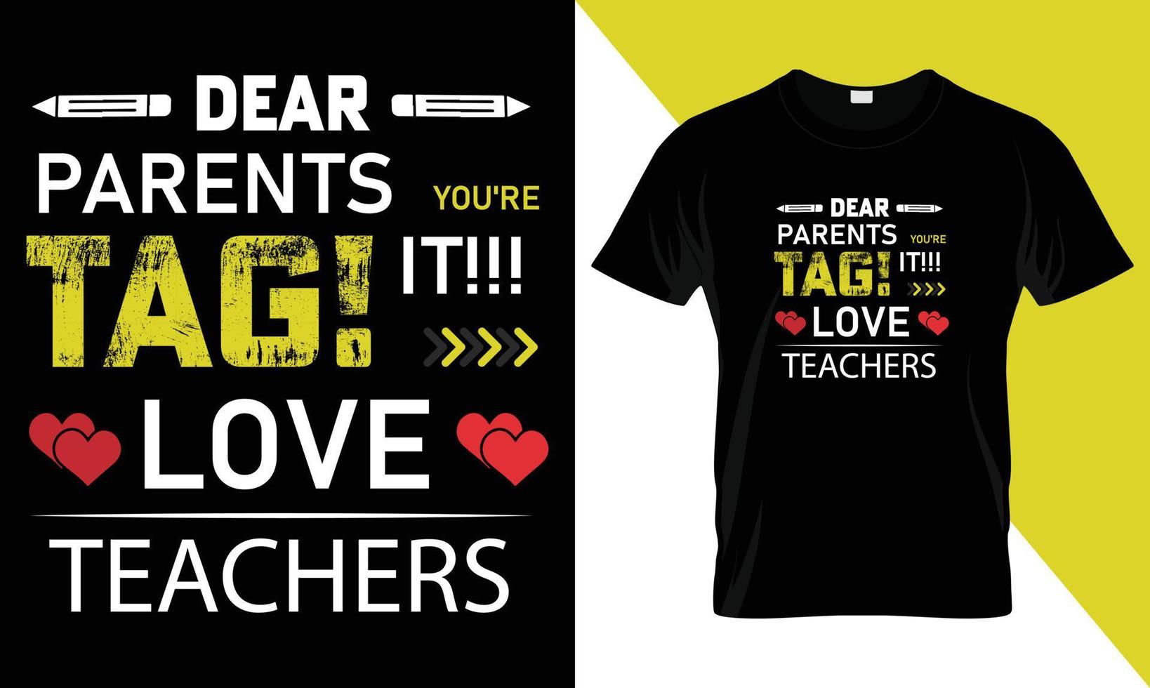 Dear Parents Tag You're It Love Teachers Shirt Kindergarten Dear Parents Tag You're It Love Teachers Shirt Kindergarten