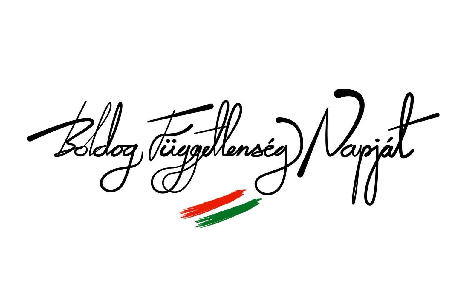 Happy Independence day Of Hungary In Hungarian language. vector