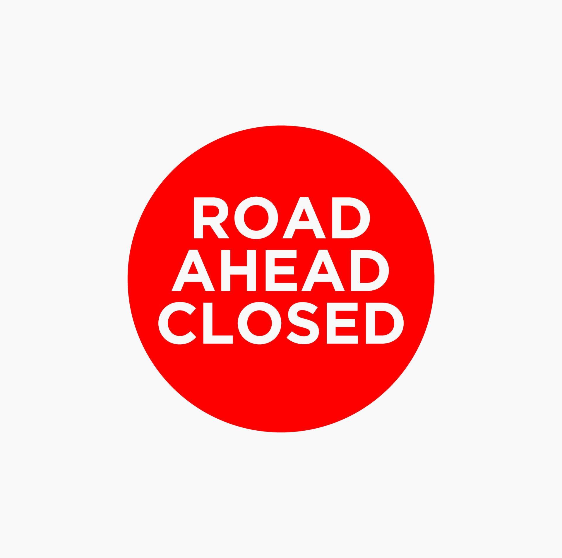 Road Ahead Closed typography with red round icon. 20291554 Vector Art