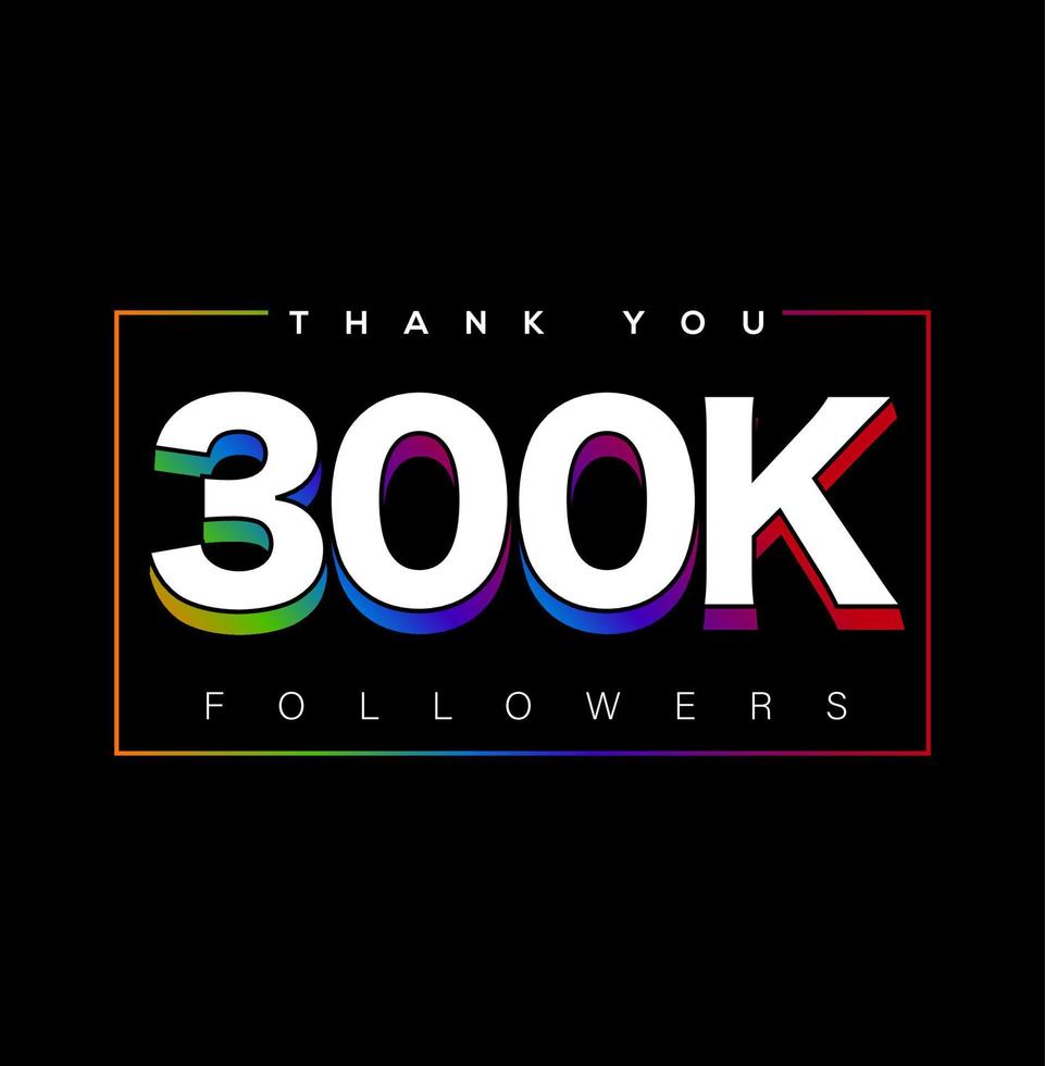 Thank you 300K Followers, Social media post. vector
