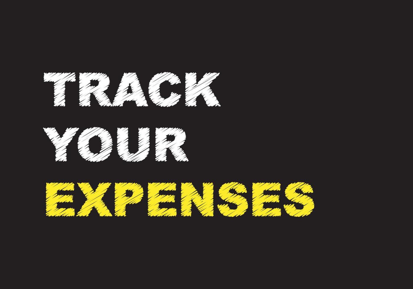 Tracking Your Expenses text written on chalkboard vector