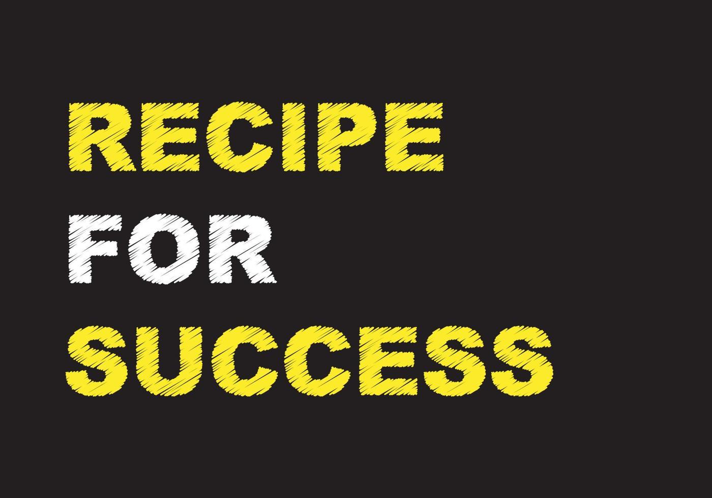 Recipe For Success Concept Writing text on blackboard vector