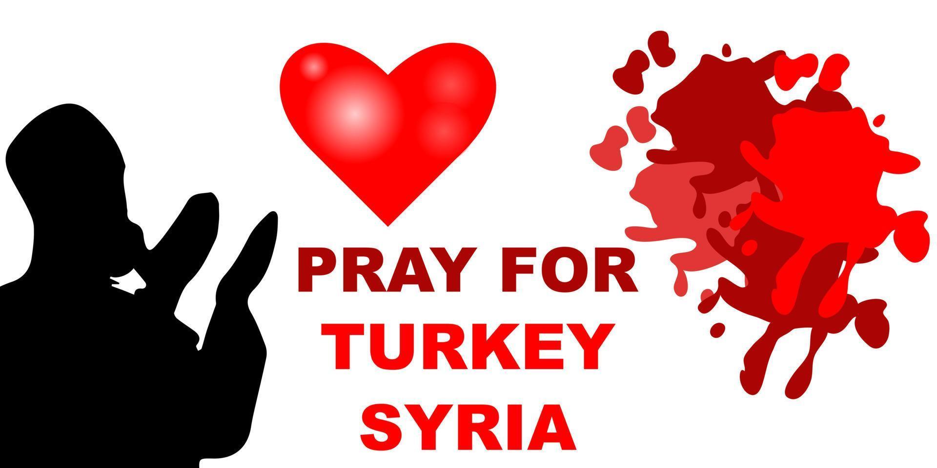 Pray for Turkey and Syria Earthquake disaster victims Save life.  Support and show solidarity with the Turkish and Syrian people. Turkey map, Syria Map. Turkey Flag, Syria Flag. prays due Help People. vector