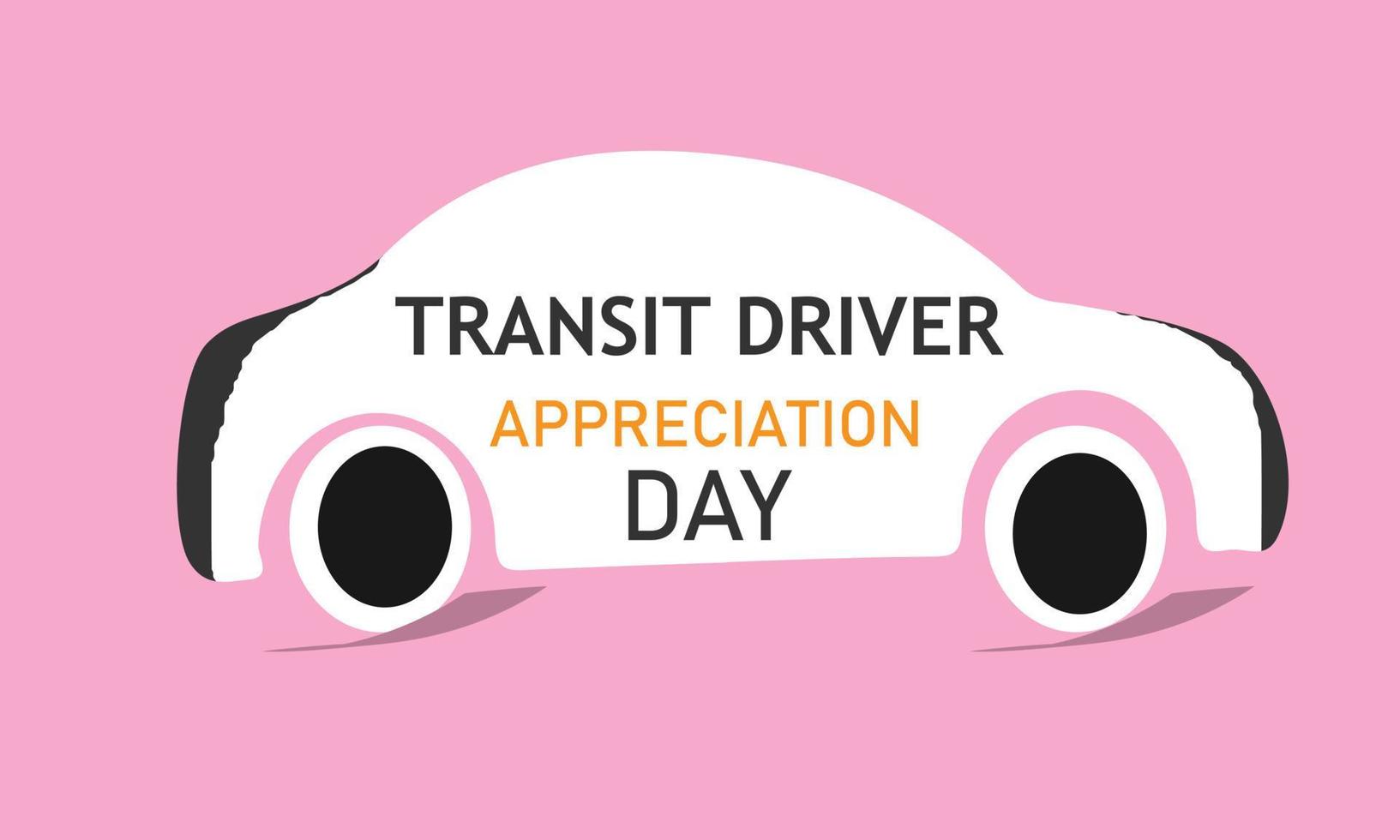 Transit driver appreciation day. Template for background, banner, card