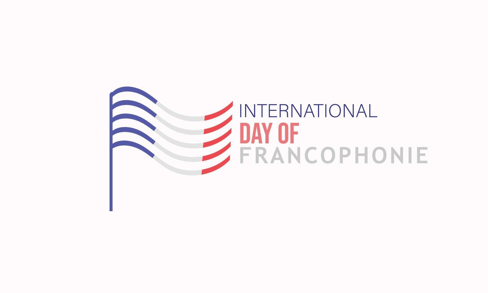 International Day of Francophonie. template for background, banner, card, poster vector