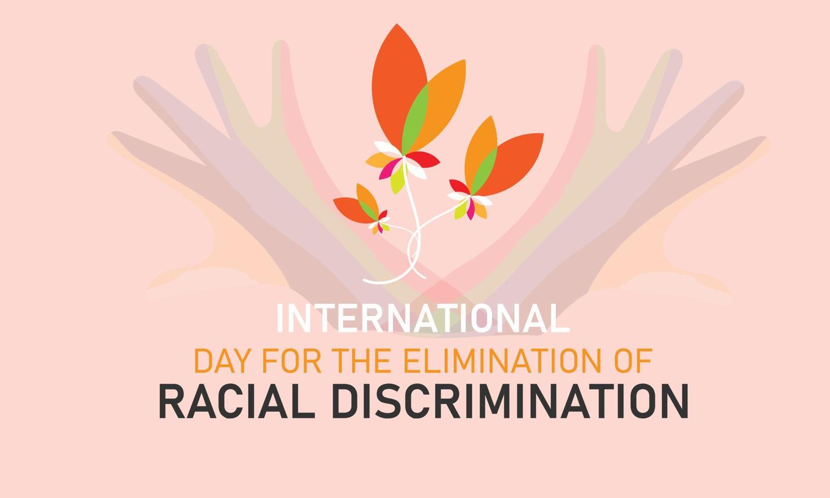 internacional día para el eliminación de racial discriminación es observado anualmente en 21 marzo. para saludo tarjeta, póster, bandera, modelo vector