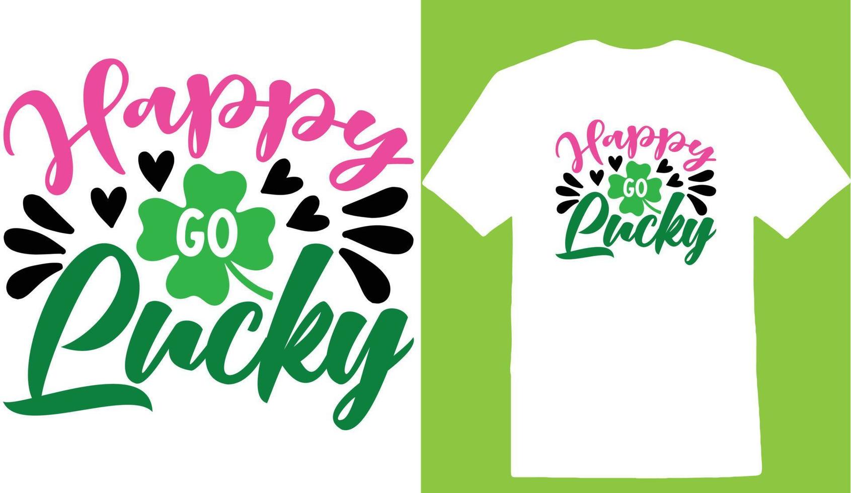 Happy Go Lucky T-shirt vector