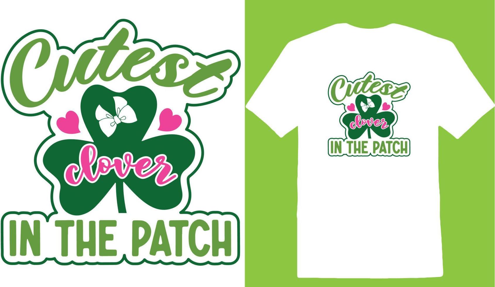 Cutest Clover In The Patch T-shirt vector