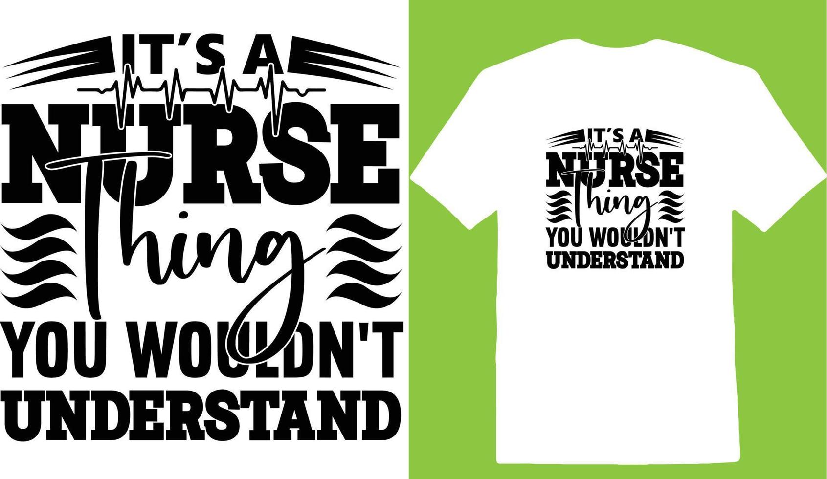 Its A Nurse Thing You Wouldnt Understand T-shirt vector
