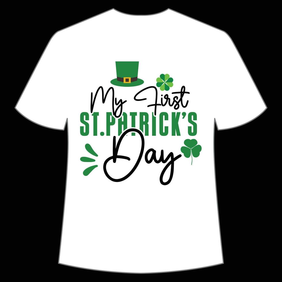 my first St. Patrick's Day Shirt Print Template, Lucky Charms, Irish, everyone has a little luck Typography Design vector