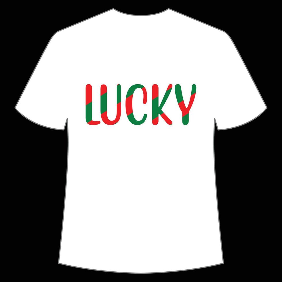 lucky St. Patrick's Day Shirt Print Template, Lucky Charms, Irish, everyone has a little luck Typography Design vector