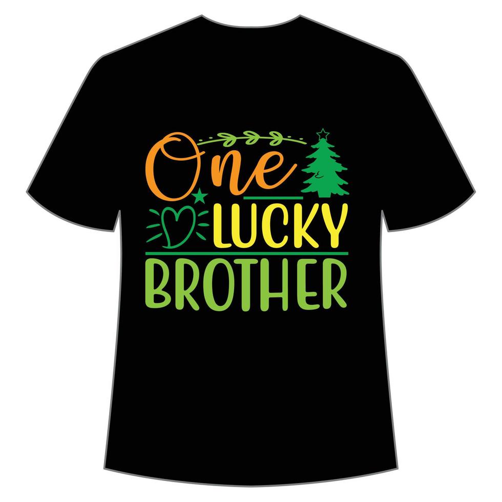 one lucky brother St. Patrick's Day Shirt Print Template, Lucky Charms, Irish, everyone has a little luck Typography Design vector