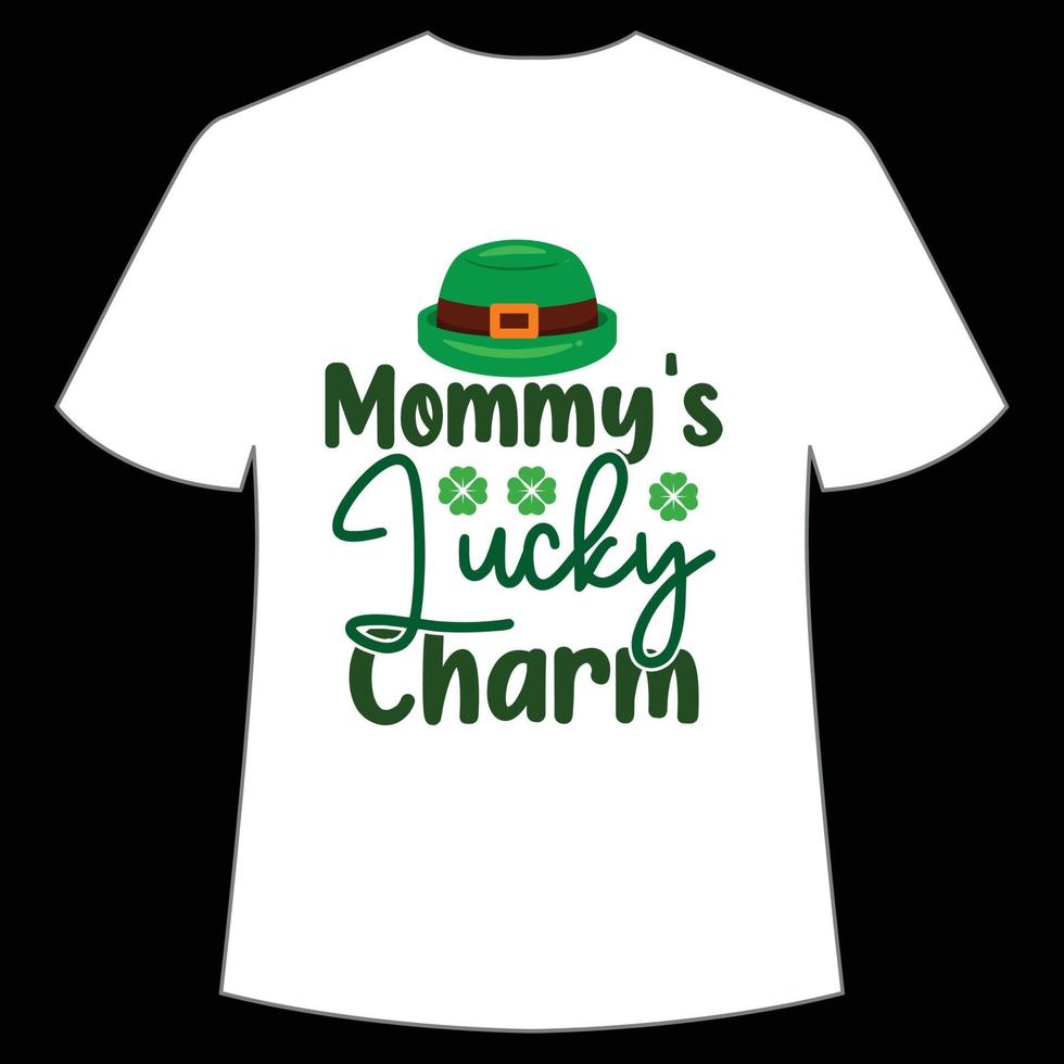 Mommy's lucky Charm St. Patrick's Day Shirt Print Template, Lucky Charms, Irish, everyone has a little luck Typography Design vector