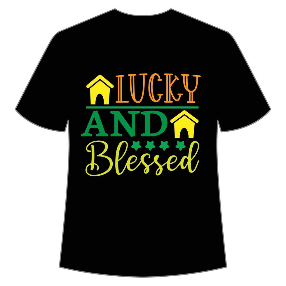 lucky and blessed St Patrick's Day Shirt Print Template, Lucky Charms, Irish, everyone has a little luck Typography Design vector
