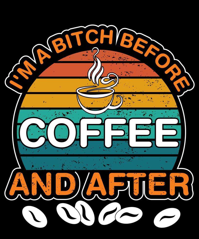 Coffee Quotes Typography Tshirt Design With Editable Vector Graphic