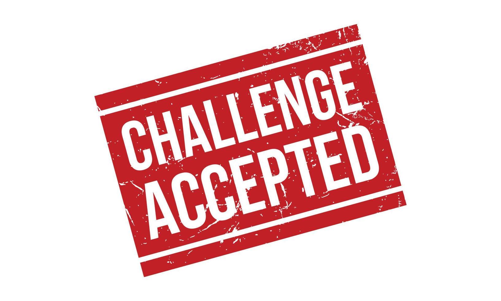 Challenge Accepted Rubber Stamp. Red Challenge Accepted Rubber Grunge Stamp Seal Vector Illustration