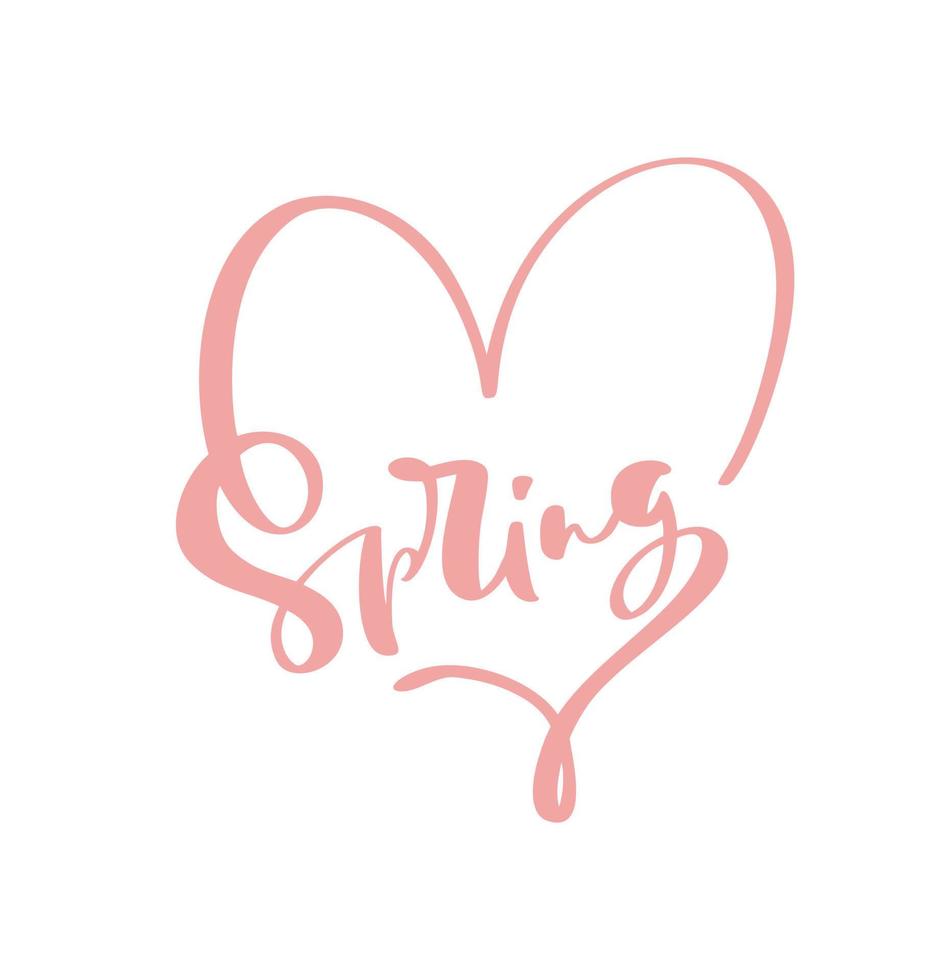 Vector illustration of spring text in heart isolated calligraphic word in heart for banner, poster, greeting card, clothing or product design. Handwritten creative lettering