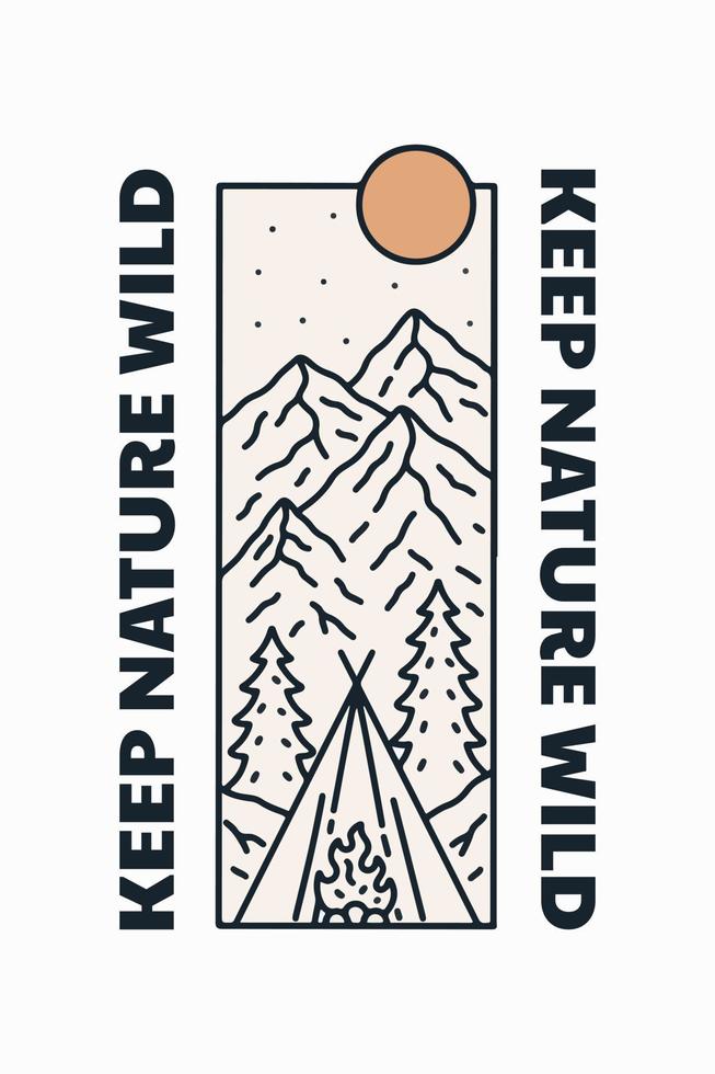 Keep nature wild mono line art design for t-shirt, sticker, and badge design vector