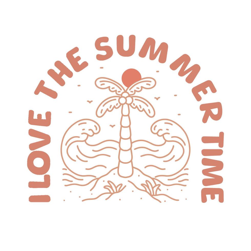 I love the summer time mono line vector design