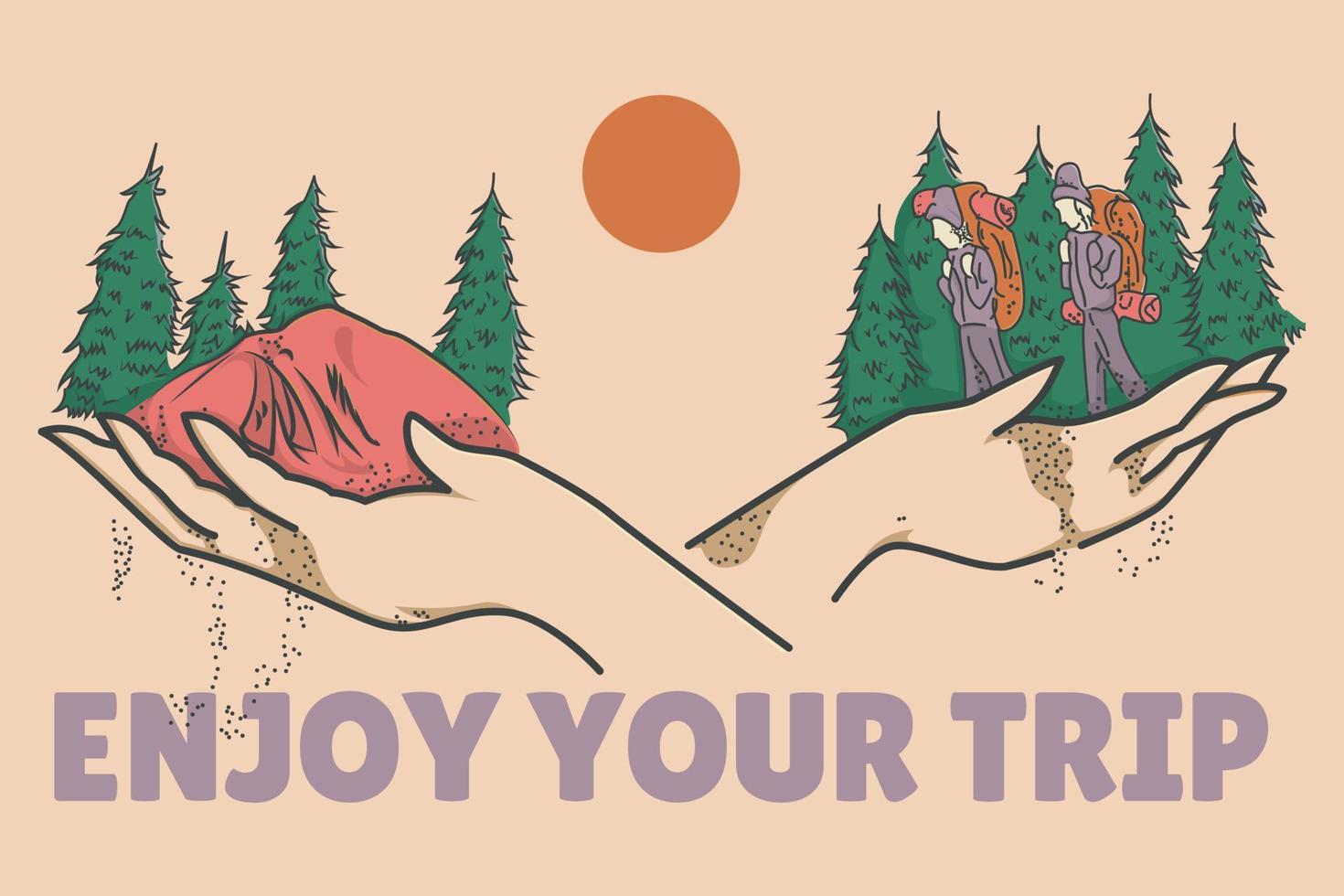 Illustration of a camping destination with two arms accommodating climbers and writing enjoy your trip vector