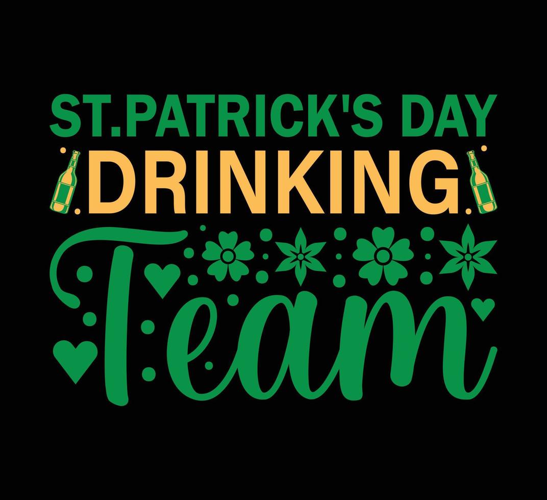 St patricks day drinking team t shirt design vector