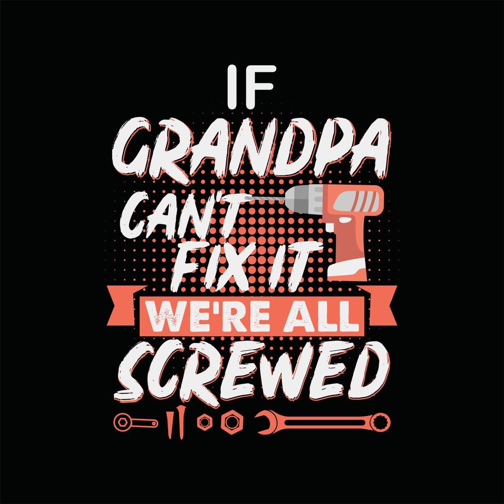 Grandpa T-shirt Design vector