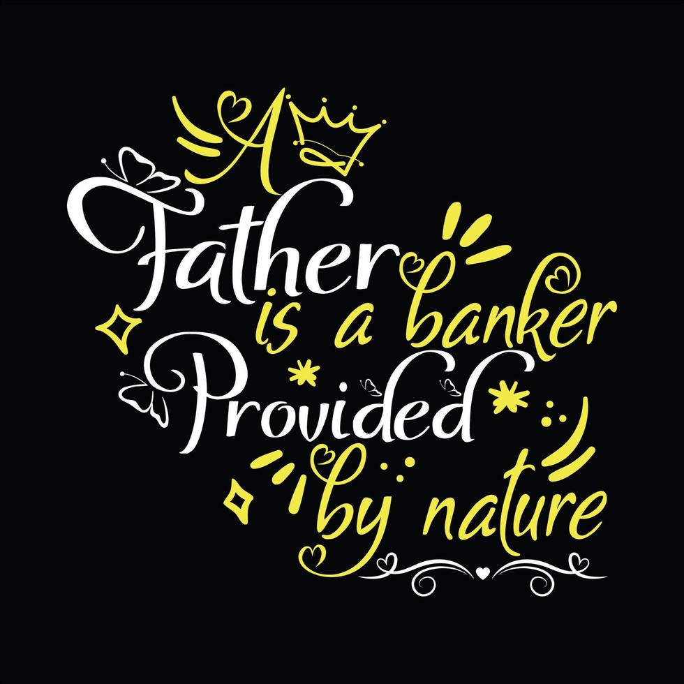 Father T-shirt Design vector