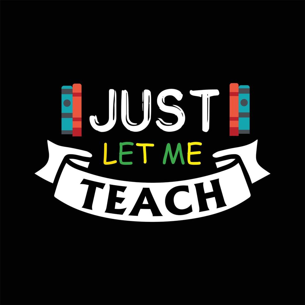 Teacher T-shirt Design vector