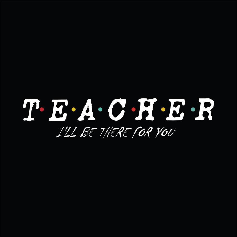 Teacher T-shirt Design vector