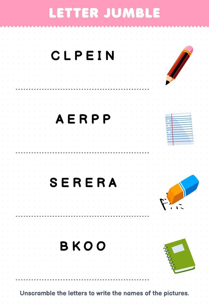 Education game for children letter jumble write the correct name for cute cartoon pencil paper eraser book printable tool worksheet vector