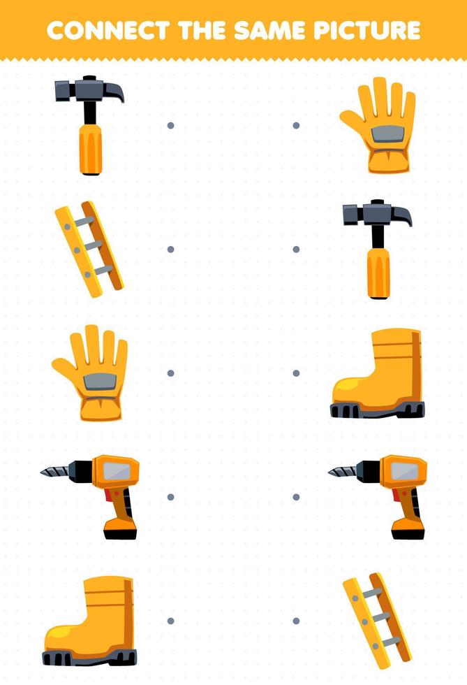 Education game for children connect the same picture of cartoon hammer ladder glove drill boot picture printable tool worksheet vector