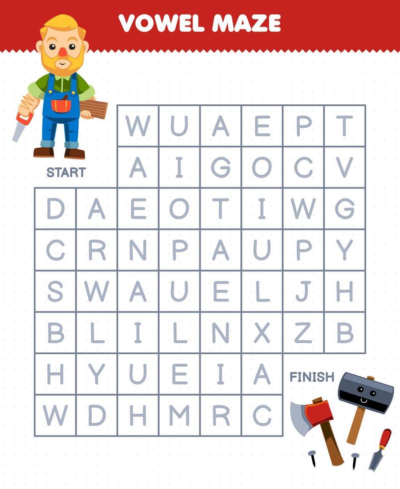 Education game for children vowel maze help cute cartoon carpenter move to axe hammer chisel nail printable tool worksheet vector
