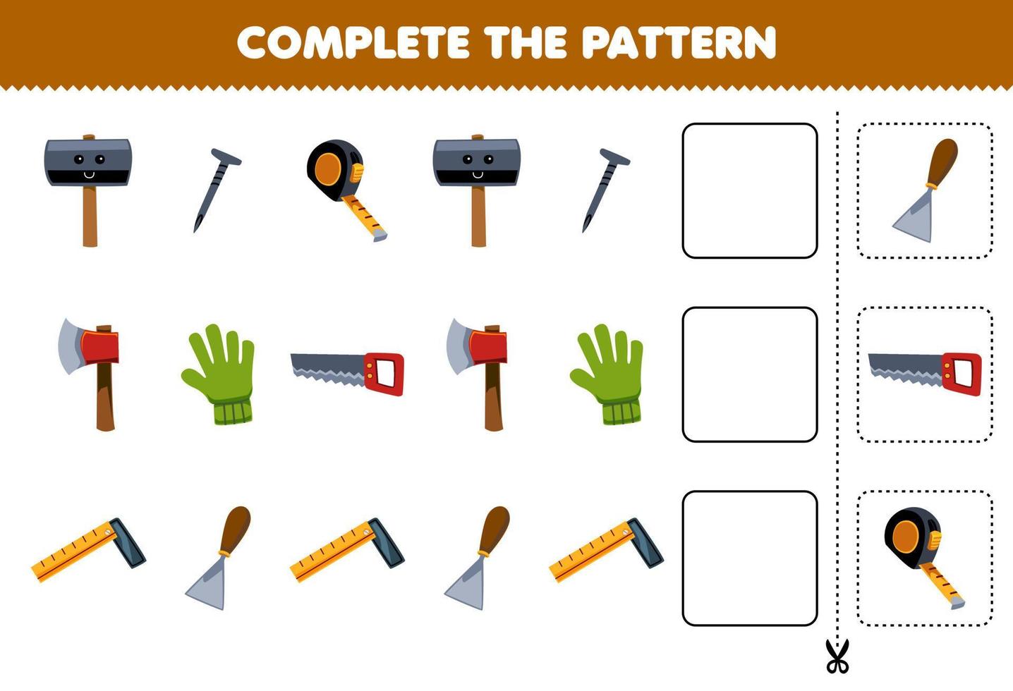 Education game for children complete the pattern for cute cartoon hammer nail measure tape axe glove ruler chisel printable worksheet vector