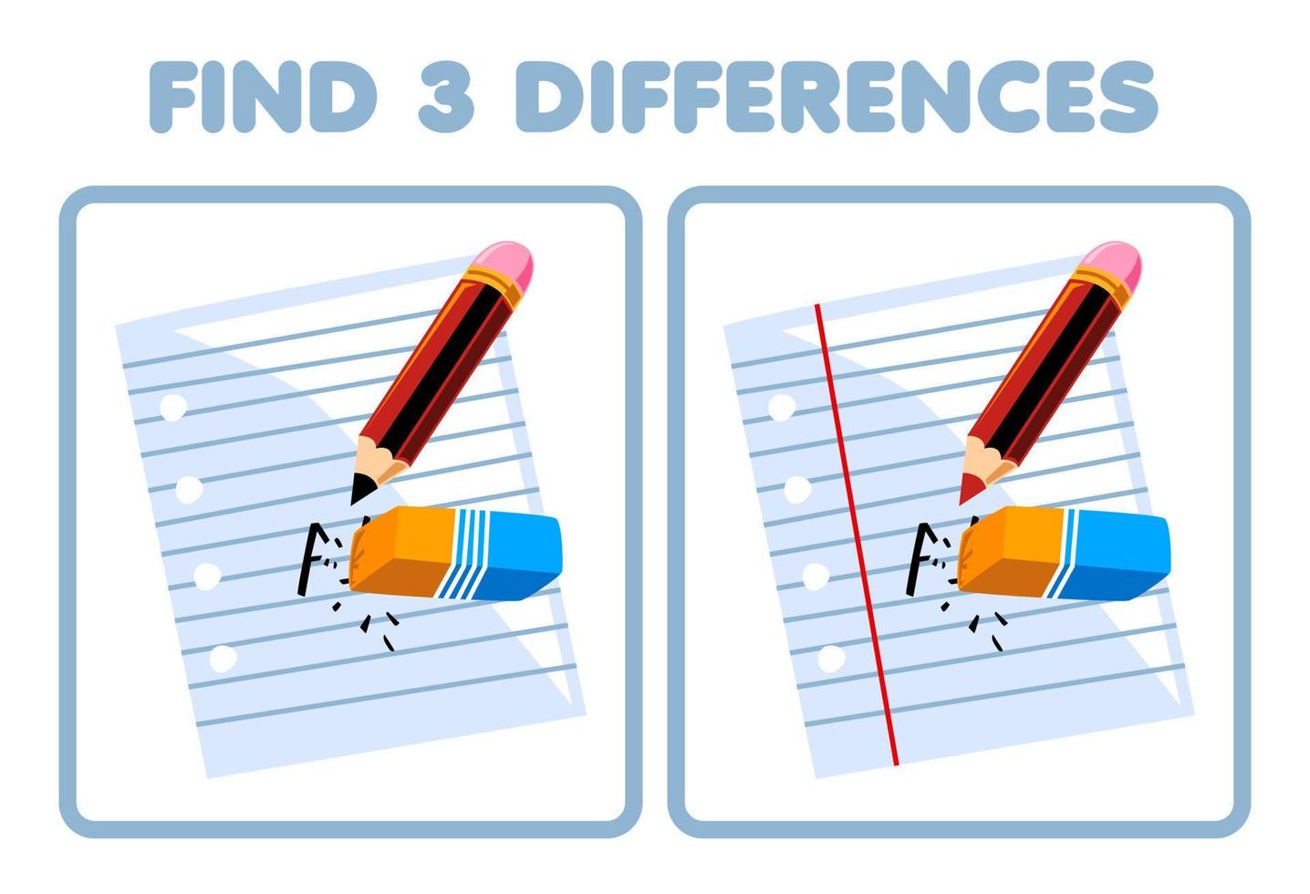 Education game for children find three differences between two cute cartoon paper pencil and eraser picture printable tool worksheet vector