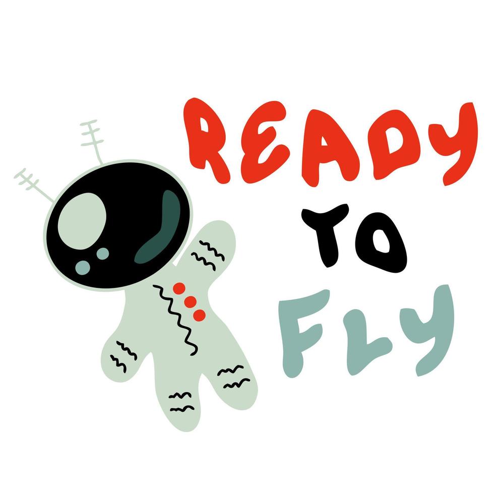 READY TO FLY cosmonaut slogan print. Perfect for tee, stickers, posters. vector