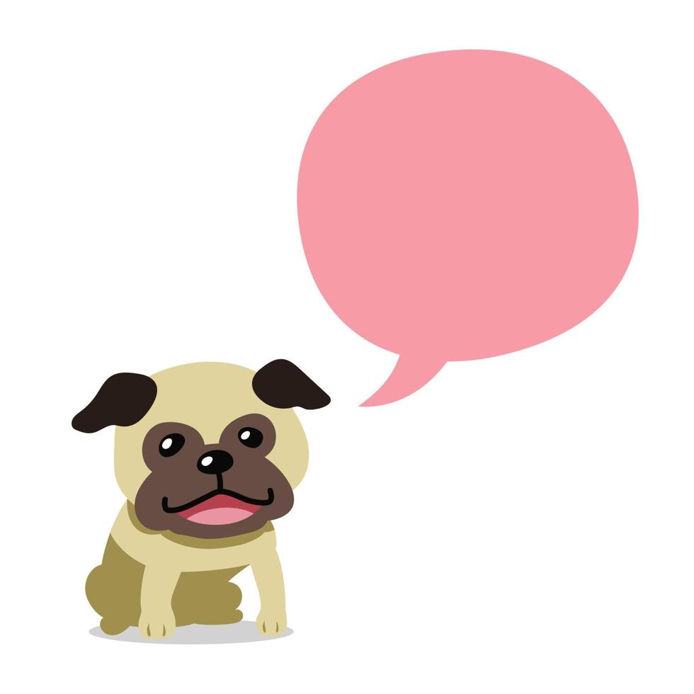 perro pug de personaje de dibujos animados con globo de discurso vector