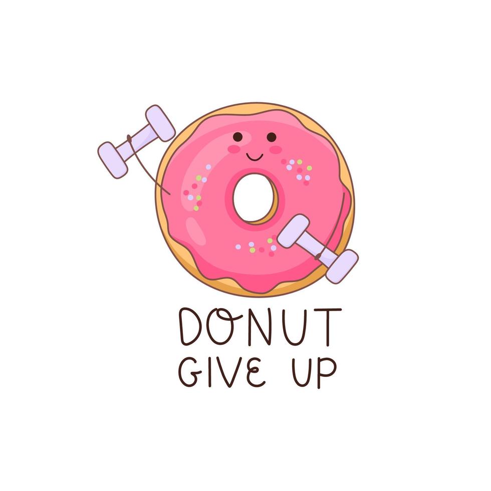 Do not give up. Vector illustration of a donut character in doodle style. Perfect for used for cafe, bakery or manufacturer's website. Ideal for stickers, postcards, banners or posters.