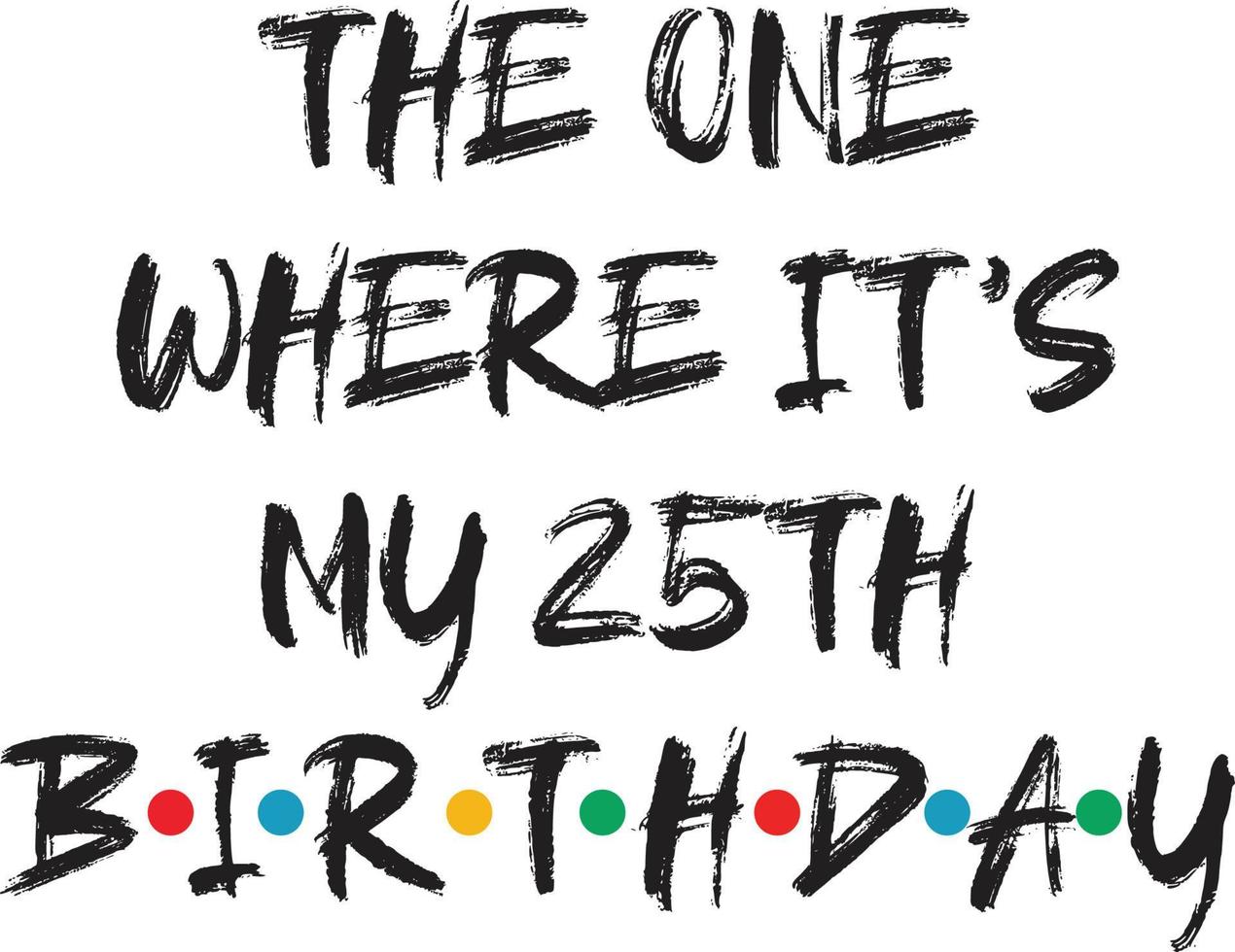 Birthday T-shirt Design vector