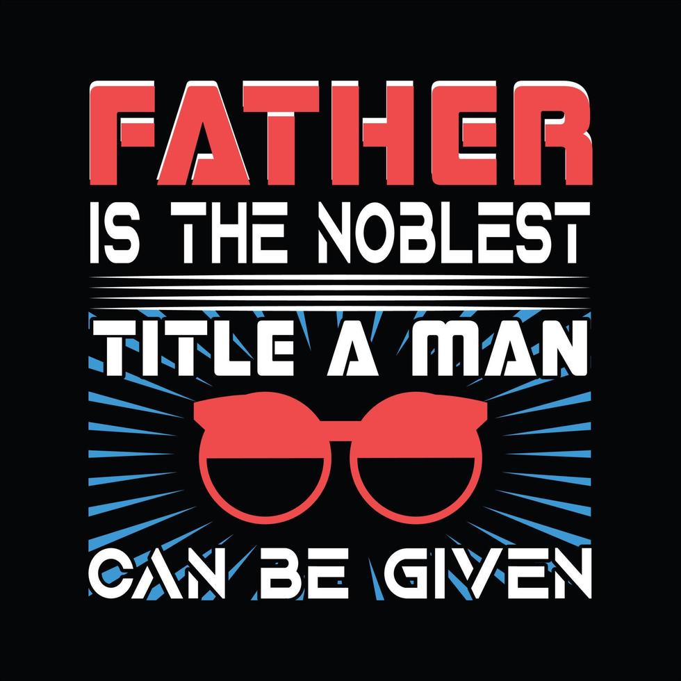 Father T-shirt Design vector