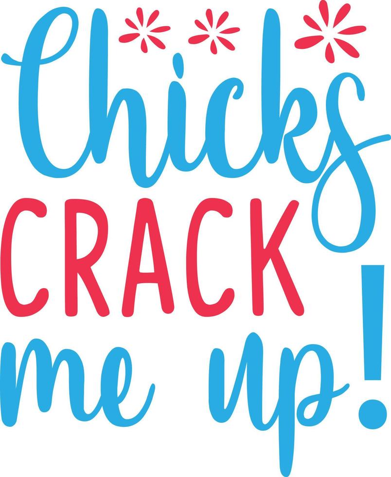 Chicks Crack Me Up vector