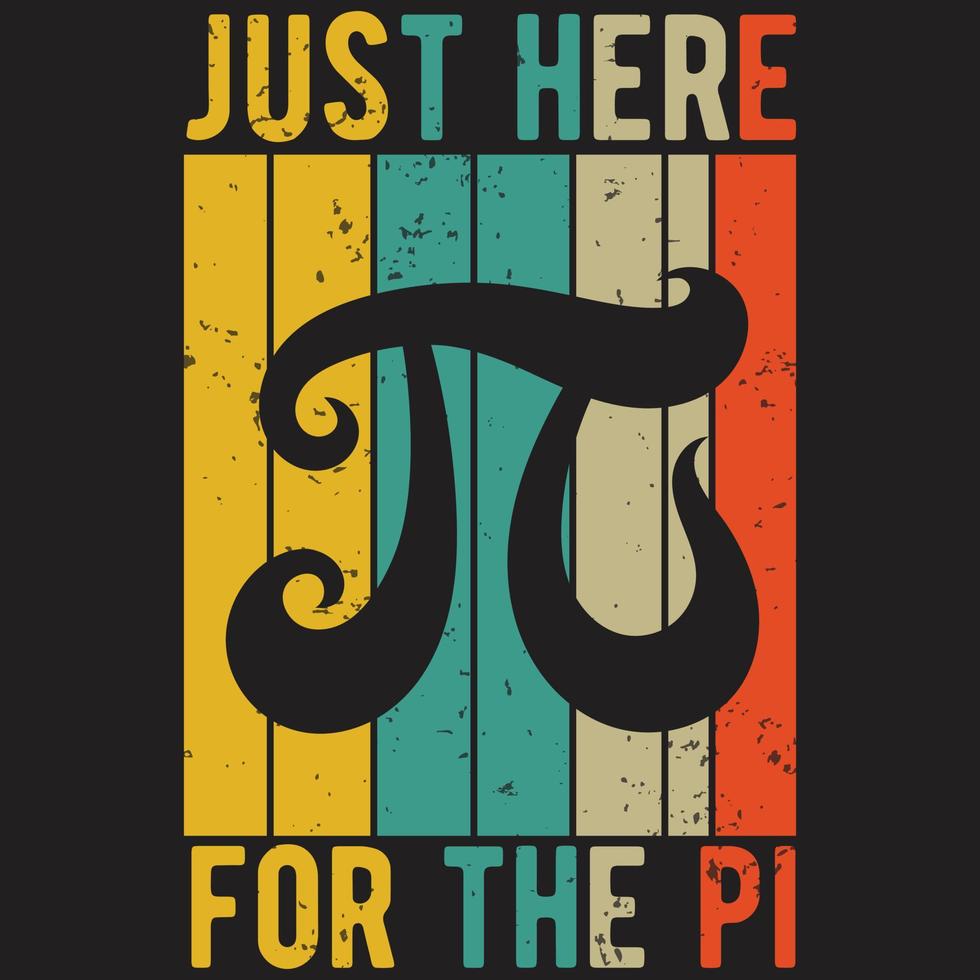 just here for the pi t-shirt vector