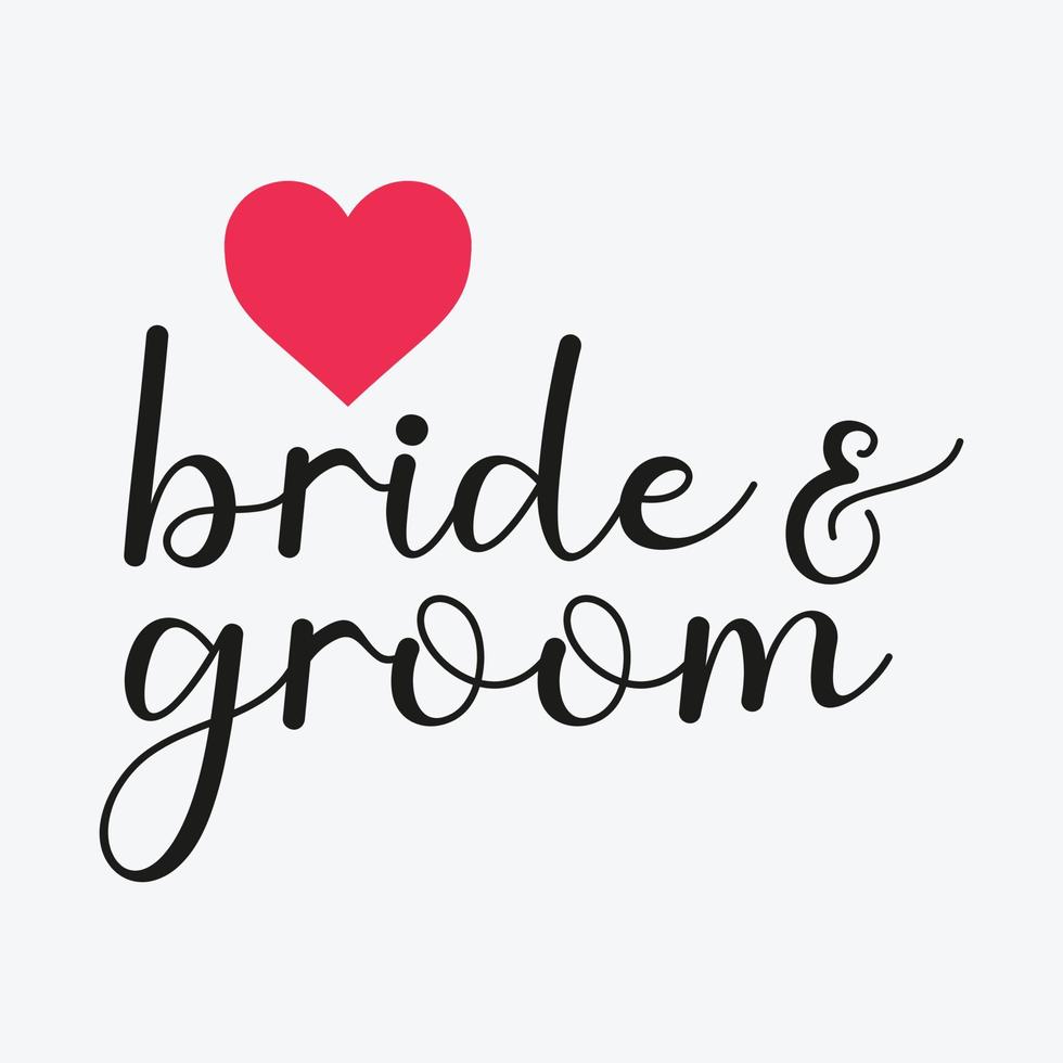 Bride and Groom lettering vector illustration