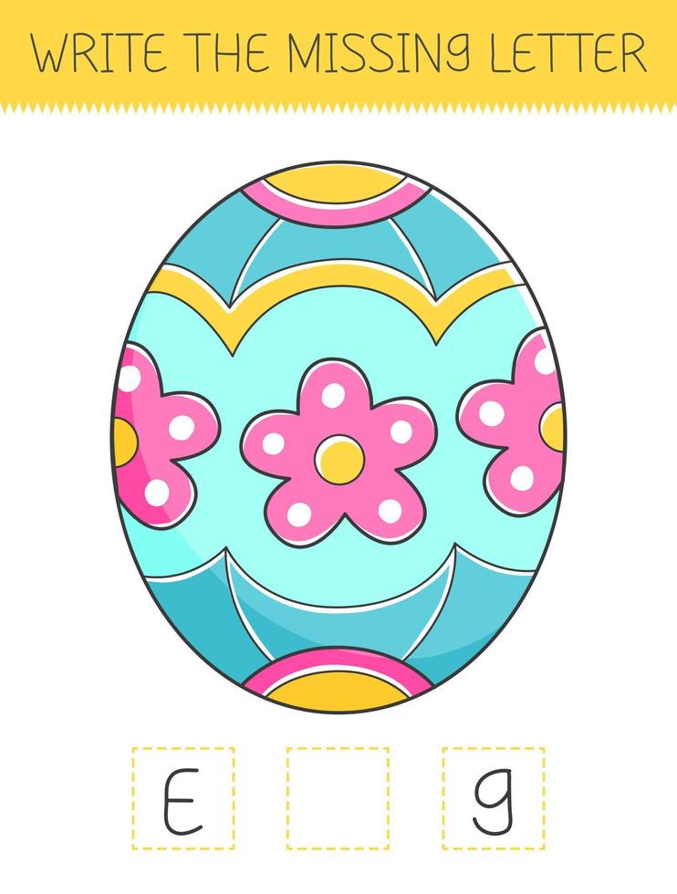 Wtite the missing letter is an educational game for kids with easter egg. Cute cartoon egg. Practicing English alphabet. Vector illustration.