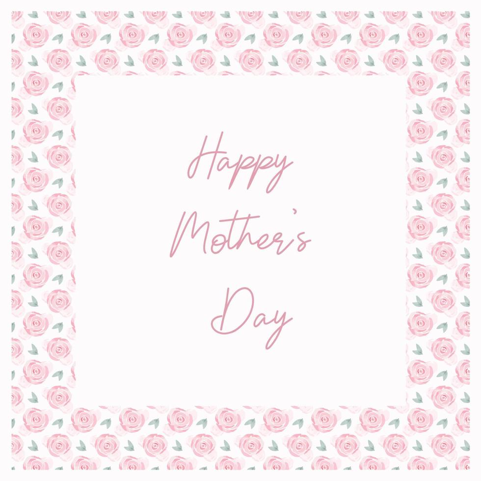 Happy Mother's Day. Mother's Day card with watercolor abstract pink roses. Square composition. Postcard vector