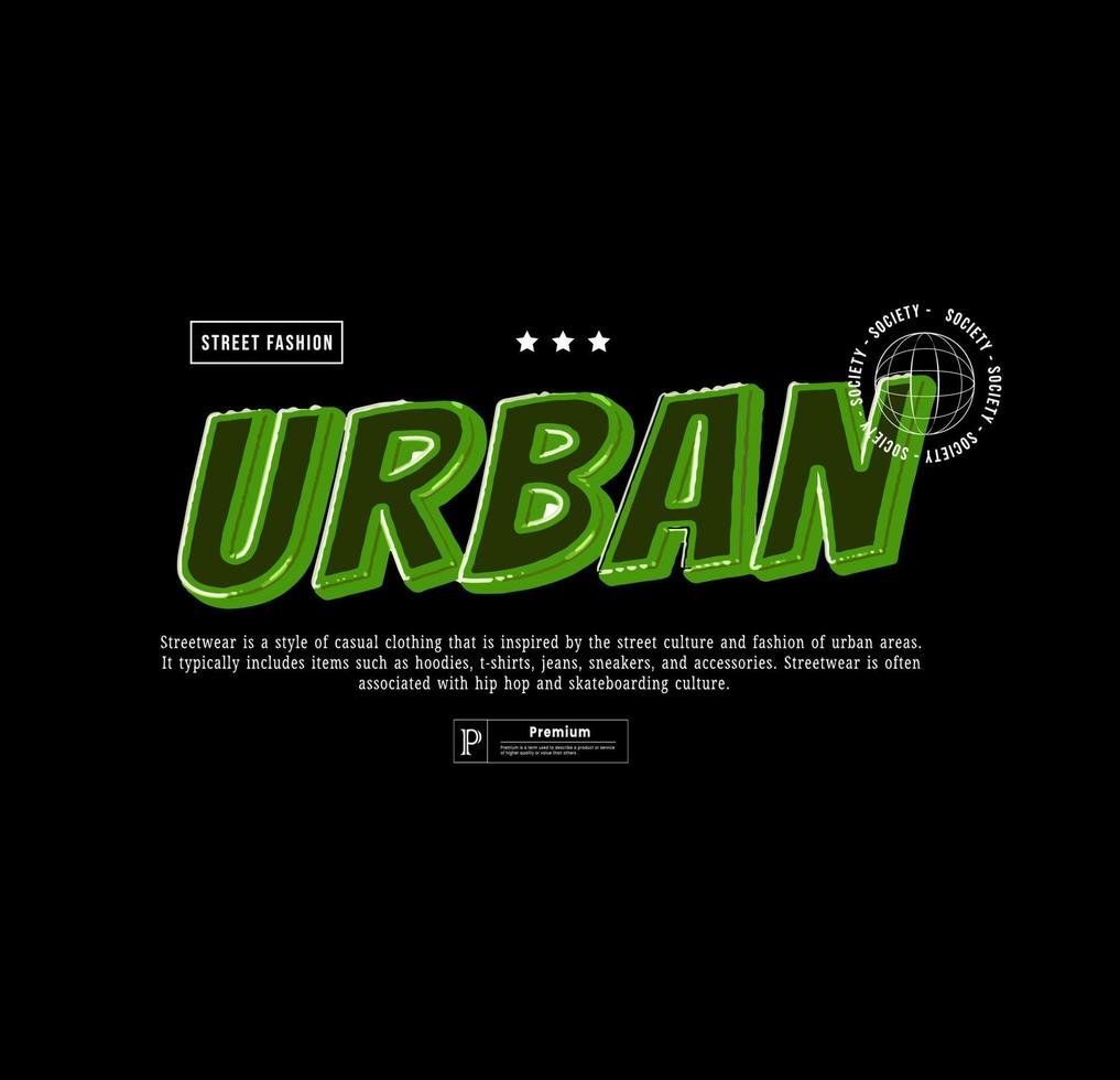 Urban Style Design, Graffiti Art, Streetwear and Typography. For Screen Printing Designs for T-shirts, Jackets and Sweaters. vector