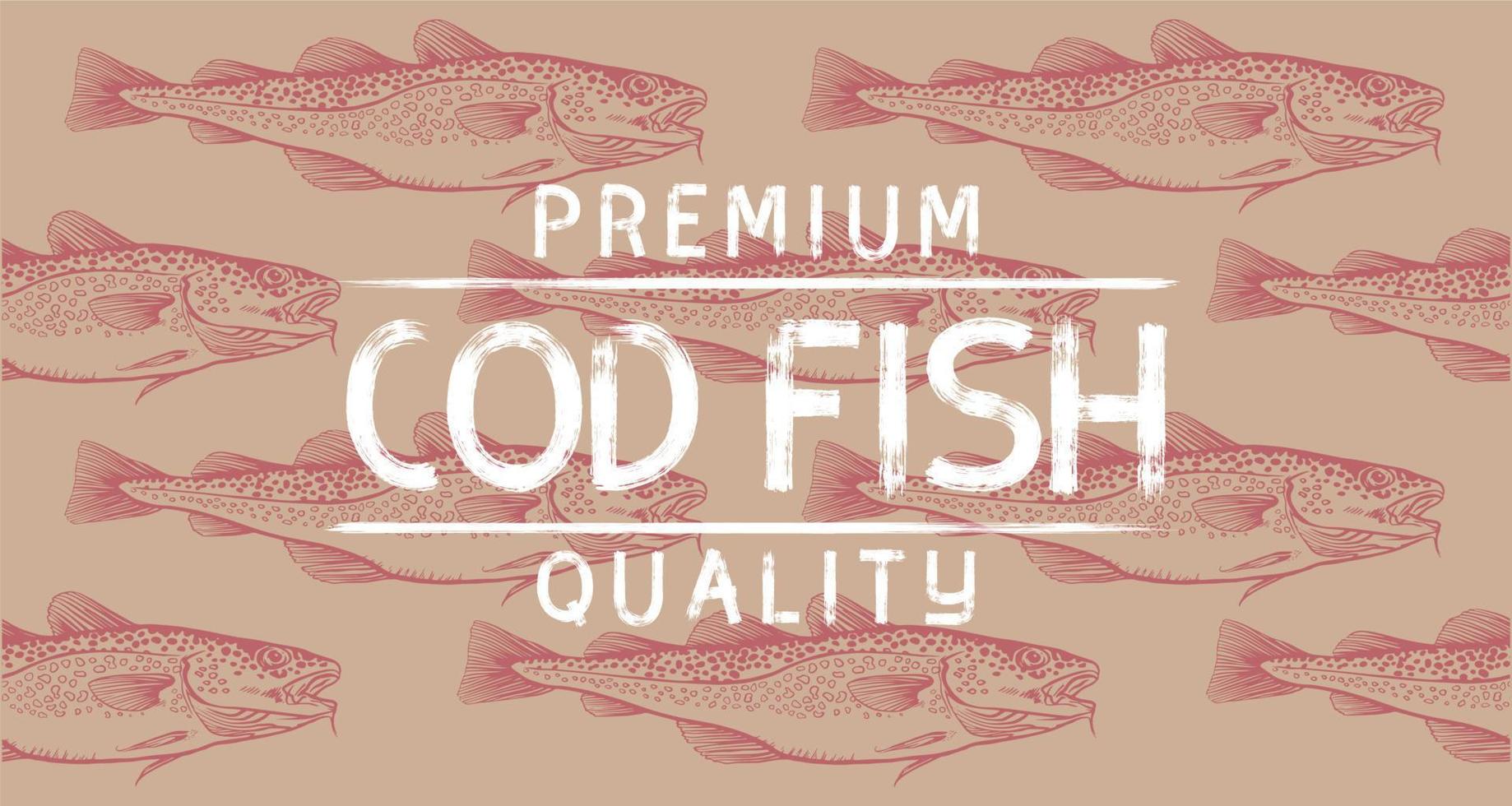 Premium Cod Fish Quality. Color Pattern Ink Hand drawn vector illustration of Gadus morhua