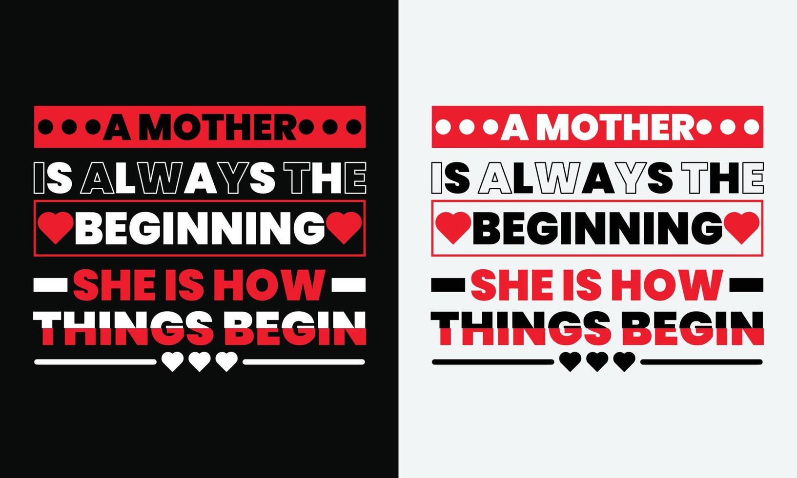 Mother day modern quotes typography t-shirt design. Eye Catching Best Unique, colorful, modern, and beautiful Design For shirts. typography lettering urban style black and white t shirt design vector