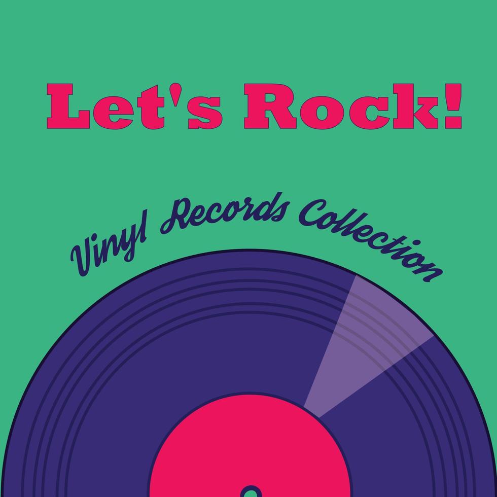 Vector illustration in retro style with vinyl record disc and text Let's rock. Vinyl records collection