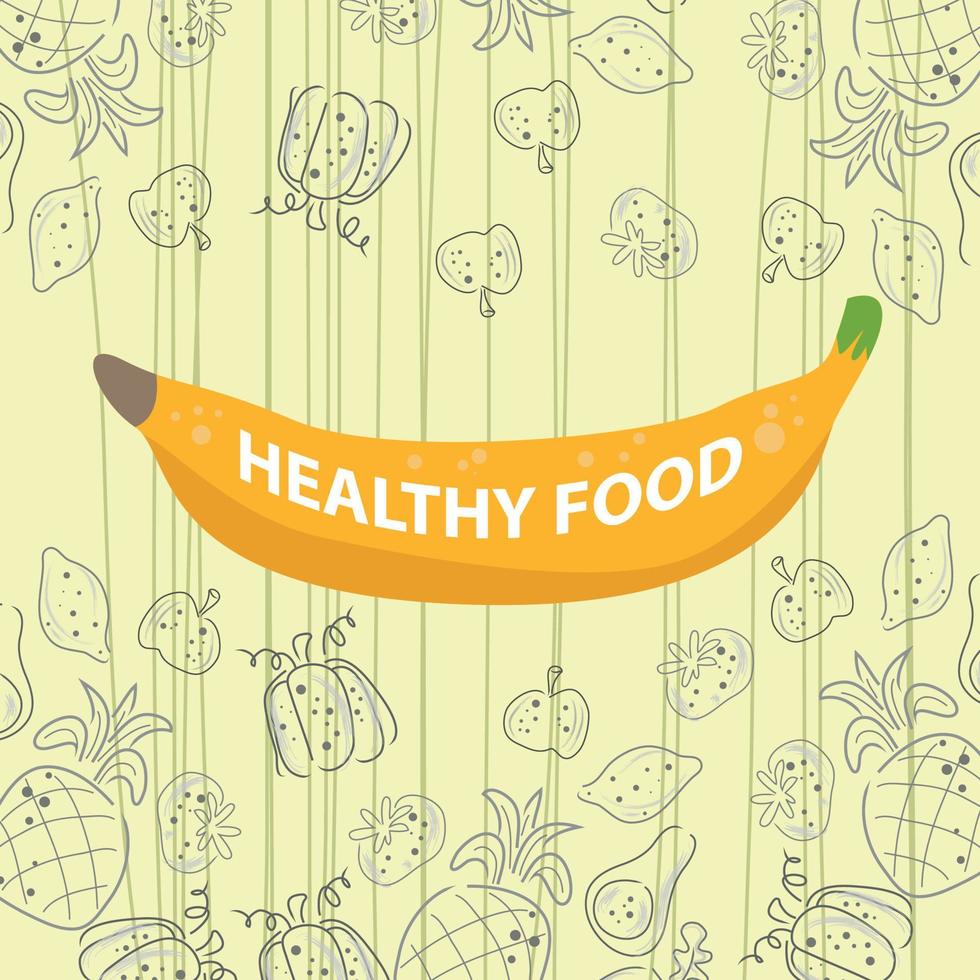 Banana illustration - Hand drawn groceries, Healthy greeting card with banana and fruit background vector